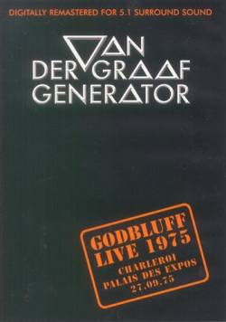 Van Der Graaf Generator : Godbluff Live